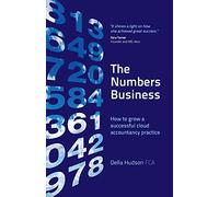The Numbers Business: How to grow a successful cloud accountancy practice