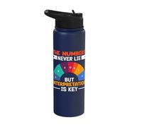 The Numbers Never Lie But Interpretation is Key Stainless Steel Insulated Water Bottle
