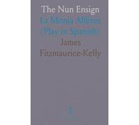 The Nun Ensign: La Monja Alférez (Play in Spanish)