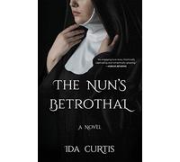 The Nun's Betrothal: A Novel