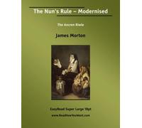 The Nun's Rule Modernised The Ancren Riwle: [EasyRead Super Large 18pt Edition]