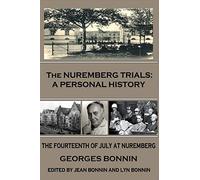 The Nuremberg Trials: A Personal History