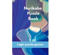The Nurikabe Puzzle Book