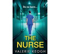 The Nurse : THE NUMBER ONE BESTSELLER