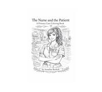 The Nurse & the patient: A primary care coloring book.