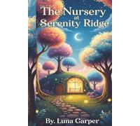 The Nursery at Serenity Ridge (18+)