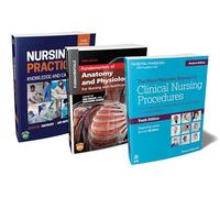 The Nurse's Essential Bundle : The Royal Marsden Student Manual, 10th Edition; Nursing Practice, 3rd Edition; Anatomy and Physiology, 3rd Edition