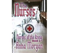 The Nurses: Nurses of the Krieg, Book 1