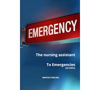 The nursing assistant To Emergencies 2nd edition