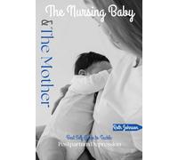 The Nursing Baby and The Mother: Best Self Guide to Tackle Postpartum Depression