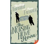 The Nursing Home Hoax (Senior Sleuths Mystery)