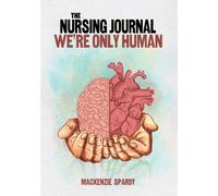 The Nursing Journal: We’re Only Human