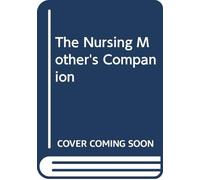 The Nursing Mother's Companion