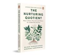 The Nurturing Quotient: How to Grow Yourself and Others for Leadership Success