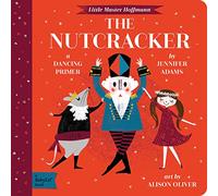The Nutcracker: A BabyLit® Dancing Primer (BabyLit Classics)