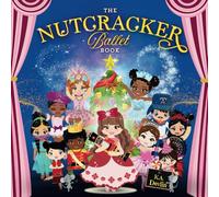 The Nutcracker Ballet Book