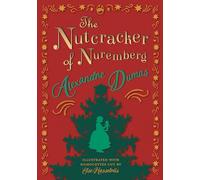 The Nutcracker of Nuremberg - Illustrated with Silhouettes Cut by Else Hasselriis