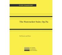 The Nutcracker Suite, Op.71a: Full Score and Parts
