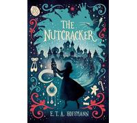 The Nutcracker (The Essential Christmas Classics Collection)