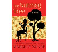 The Nutmeg Tree: A Novel