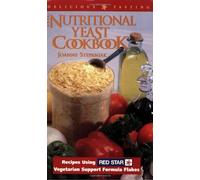 The Nutritional Yeast Cookbook: Recipes Featuring Red Star Vegetarian Support Formula Flakes