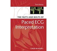 The Nuts and Bolts of Paced ECG Interpretation: 4 (Nuts and Bolts Series (Replaced by 5113))