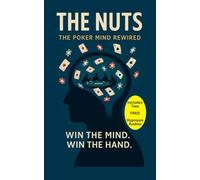 The Nuts: Unshakable Poker Mindset