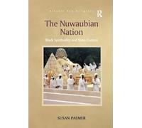 The Nuwaubian Nation: Black Spirituality and State Control (Routledge New Religions)