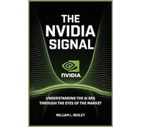 The Nvidia Signal: Understanding the AI Era Through the Eyes of the Market