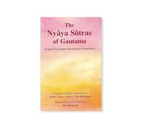 The Nyaya Sutras of Gautama (Original Text, English Translation and Commentary)