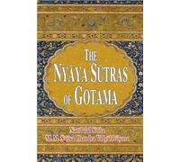 The Nyaya-Sutras Of Gotama: In English & Sanskrit