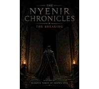 The Nyenir Chronicles: The Breaking
