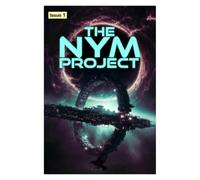 The Nym Project (The Margins of the Universe)