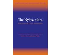 The Nyya-stra : Selections with Early Commentaries