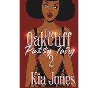 The Oak Cliff Pu$$y Fairy 2