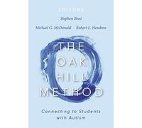 The Oak Hill Method: Connecting to Students with Autism