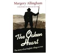 The Oaken Heart: The Story of an English Village at War (4th Revised edition)