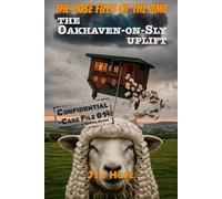The Oakhaven-on-Sly Uplift (The Case Files of the DMC)