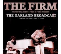 The Oakland Broadcast: Live in California 1985
