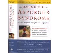 The Oasis Guide To Asperger Syndrome: Advice, Support, Insight, And Inspiration