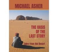 The Oasis of the Last Story: Tales from the Desert