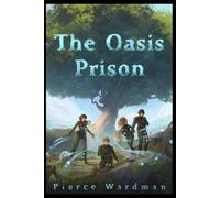 The Oasis Prison