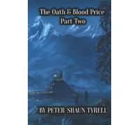 The Oath & Blood Price: Part Two (Rise of The Mercenary King Saga Book One)