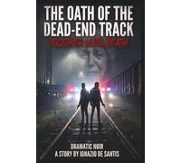 The Oath of the Dead-End Track: Together Until Death