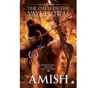 The Oath Of The Vayuputras (Shiva Trilogy Book 3) (Shiva Trilogy, 3)