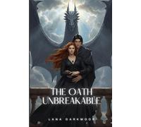 The Oath Unbreakable: A Fated Mates Dragon Rider Romance (Unbreakable Bonds)