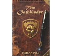 The Oathbinder: Magic is a gift. Debt is forever.