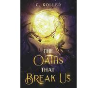 The Oaths That Break Us