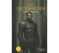 The Oathwarden: Path of Blood: 1 (The Oathwarden Series)