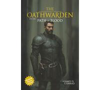 The Oathwarden: Path of Blood: 1 (The Oathwarden Series)